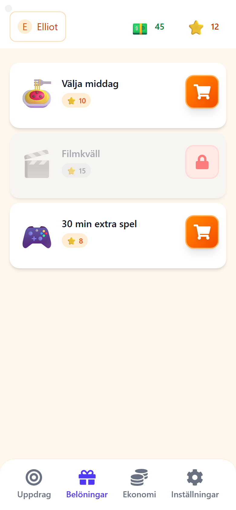 Belöningsbutiken: Välja middag för 10 stjärnor, Filmkväll för 15, 30 min extra spel för 8